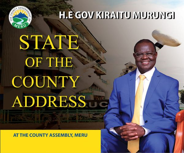 STATE OF THE COUNTY ADDRESS BY H.E GOVERNOR KIRAITU MURUNGI