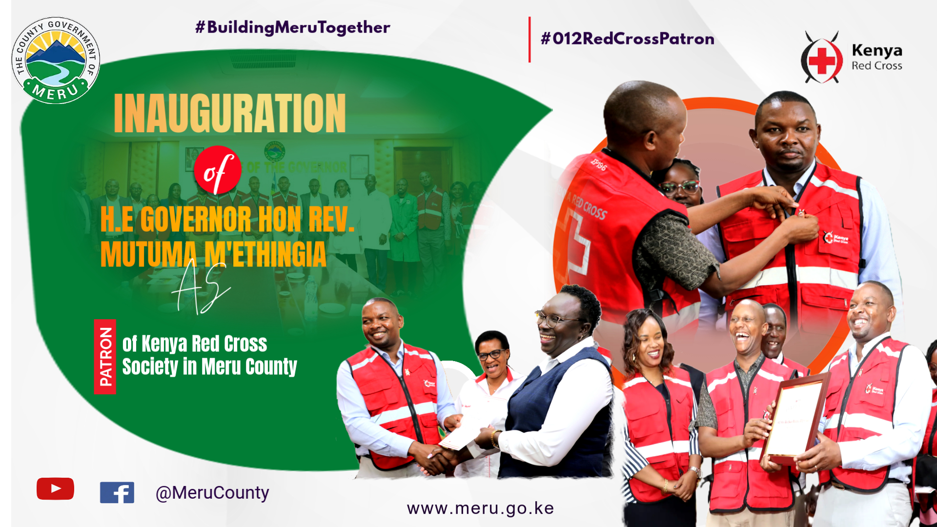 MERU COUNTY GOVERNOR H.E. HON. REV. ISAAC MUTUMA M'ETHINGIA INAUGURATED AS THE RED CROSS PATRON IN LANDMARK HONOR